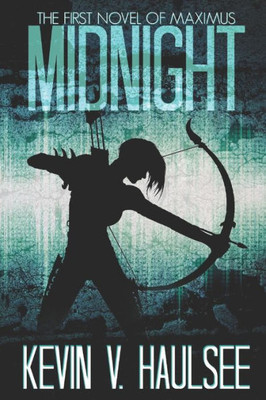 Midnight : The First Novel Of Maximus