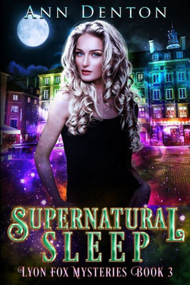 Supernatural Sleep : An Urban Fantasy Mystery