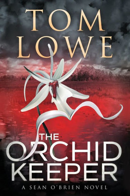 The Orchid Keeper : A Sean O'Brien Novel