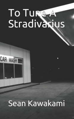 To Tune A Stradivarius