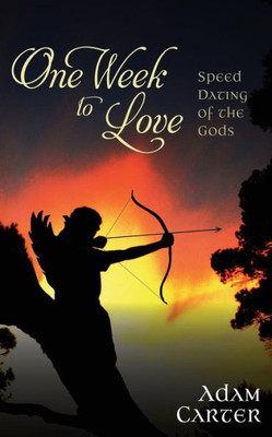 One Week To Love : Speed Dating Of The Gods