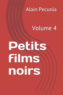 Petits Films Noirs