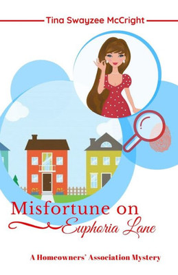 Misfortune On Euphoria Lane