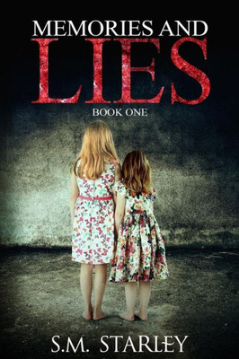 Memories And Lies : Book One