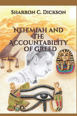 Nehemiah And The Accountability Of Greed