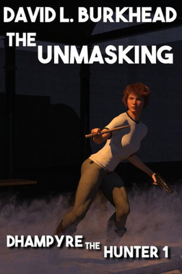 The Unmasking