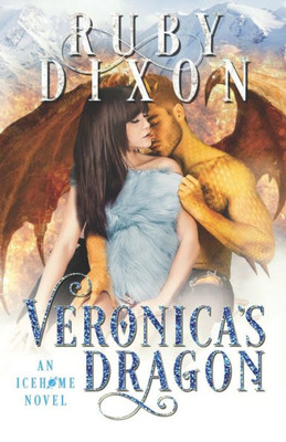 Veronica'S Dragon : A Scifi Alien Romance