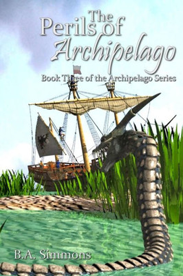 The Perils Of Archipelago: Book Three Of The Archipelago Series