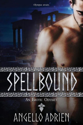 Spellbound: An Erotic Odyssey