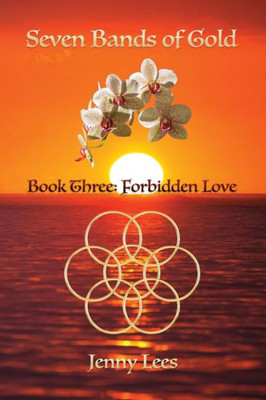 Seven Bands Of Gold : Forbidden Love
