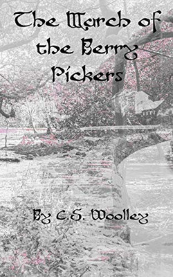 The March of the Berry Pickers: A British Victorian Cozy Mystery (Mysteries of Stickleback Hollow)