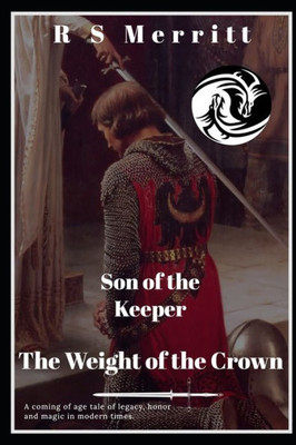 Son Of The Keeper : Book 2: The Weight Of The Crown