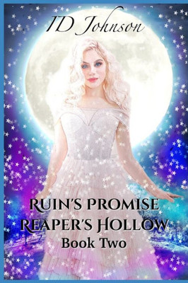 Ruin'S Promise : Reaper'S Hollow Book Two