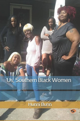 Us, Southern Black Women