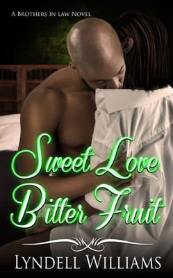 Sweet Love, Bitter Fruit