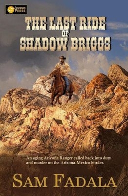 The Last Ride Of Shadow Briggs