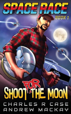 Shoot For The Moon