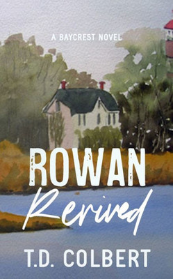 Rowan Revived