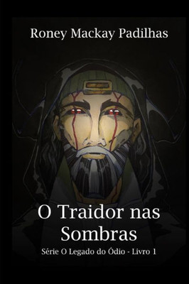 O Traidor Nas Sombras