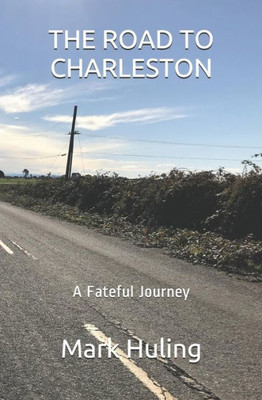 The Road To Charleston