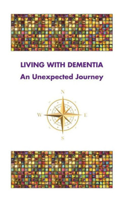 Living With Dementia An Unexpected Journey