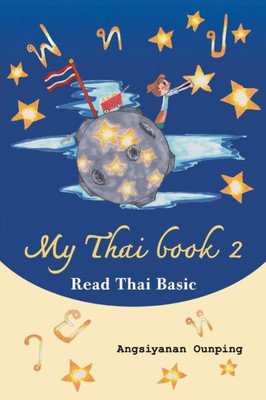 My Thai Book 2 (Read Thai Basic): Learning Thai For Beginners