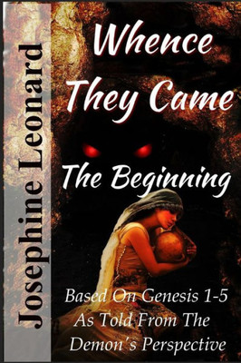 Whence They Came: The Beginning
