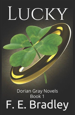 Lucky : Dorian Gray Novels