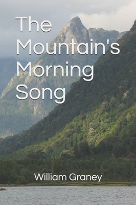 The Mountain'S Morning Song