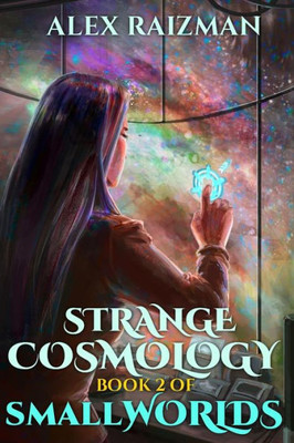 Strange Cosmology : Small Worlds