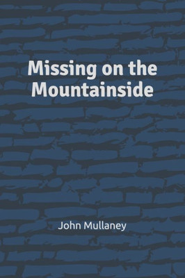 Missing On The Mountainside