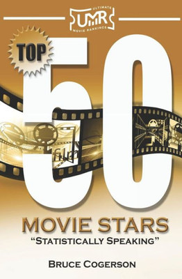 Top 50 Movie Stars : Statistically Speaking