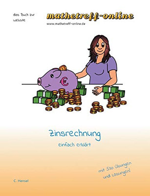 Zinsrechnen: einfach erklärt (German Edition)