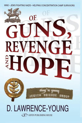 Of Guns, Revenge And Hope