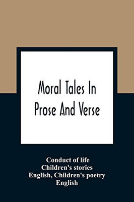Moral Tales In Prose And Verse