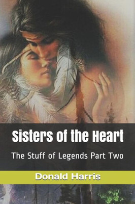 Sisters Of The Heart: The Stuff Of Legends Part Two
