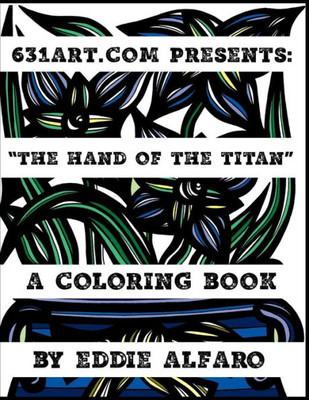 The Hand Of The Titan : A Coloring Book
