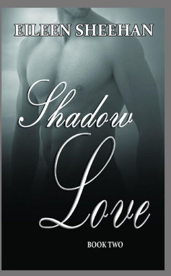 Shadow Love: Book Two