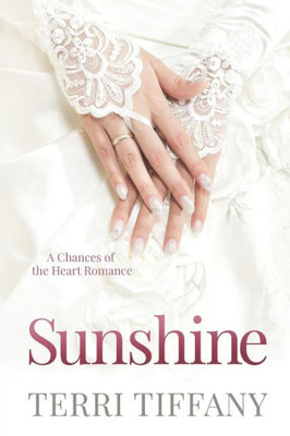 Sunshine : A Chances Of The Heart Romance