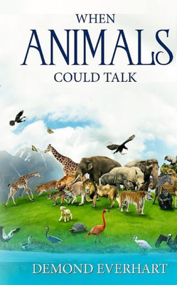 When Animals Could Talk