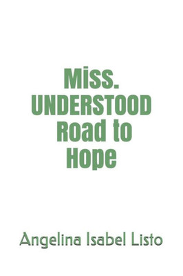 Misunderstood Road To Hope