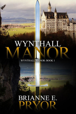 Wynthall Manor : The Wynthall Manor Trilogy