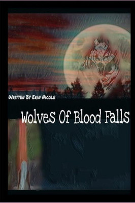 Wolves Of Blood Falls