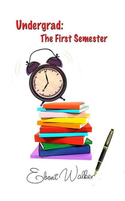 Undergrad: The First Semester