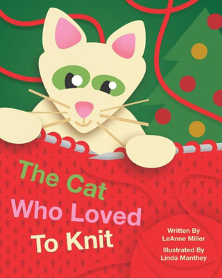 The Cat Who Loved To Knit