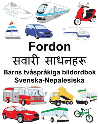 Svenska-Nepalesiska Fordon Barns Tvåspråkiga Bildordbok