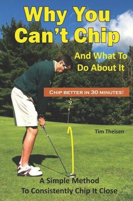 Why You Can'T Chip And What To Do About It! : The Automatic Chipping Method
