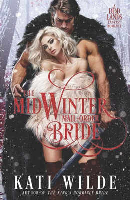 The Midwinter Mail-Order Bride : A Fantasy Romance