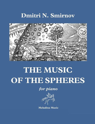 The Music Of The Spheres: For Piano