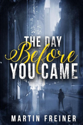 The Day Before You Came: Bad Choices Make Good Stories